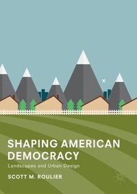 bokomslag Shaping American Democracy