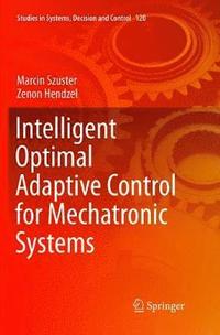 bokomslag Intelligent Optimal Adaptive Control for Mechatronic Systems