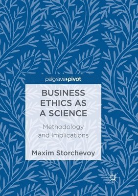bokomslag Business Ethics as a Science
