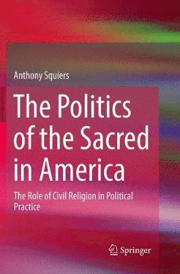 bokomslag Politics of the Sacred in America