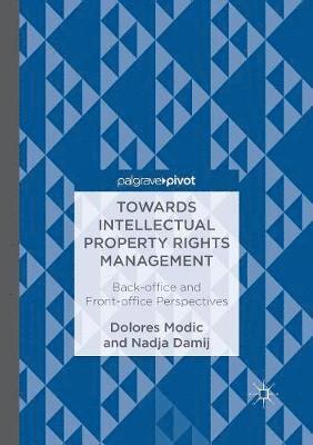 bokomslag Towards Intellectual Property Rights Management