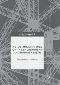 bokomslag Autoethnographies on the Environment and Human Health