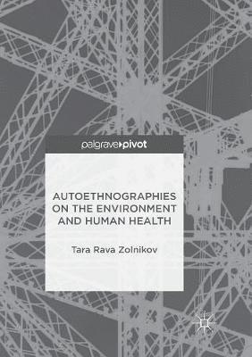 Autoethnographies on the Environment and Human Health 1