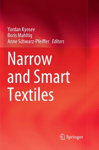 Yordan Kyosev, Boris Mahltig, Anne Schwarz-Pfeiffer - Narrow and Smart Textiles, Häftad