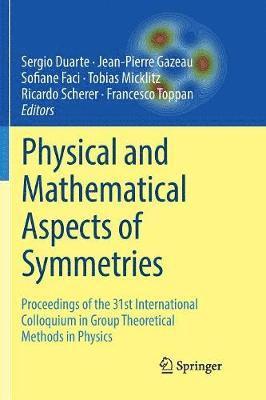 Physical and Mathematical Aspects of Symmetries 1