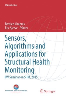 Sensors, Algorithms and Applications for Structural Health Monitoring 1