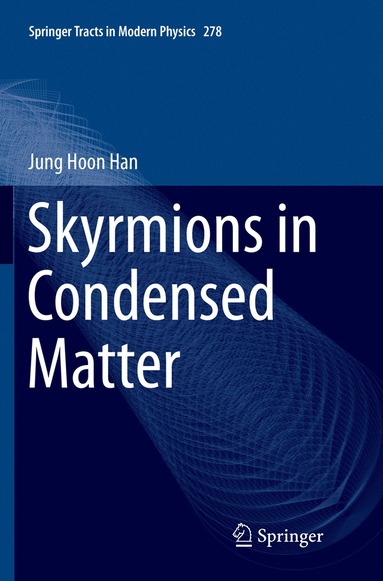 bokomslag Skyrmions in Condensed Matter