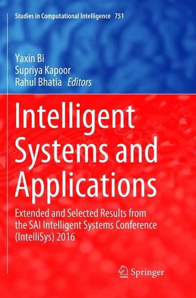 Yaxin Bi, Supriya Kapoor, Rahul Bhatia - Intelligent Systems and Applications, Häftad