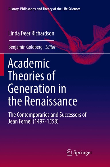Linda Deer Richardson, Benjamin Goldberg - Academic Theories of Generation in the Renaissance, Häftad