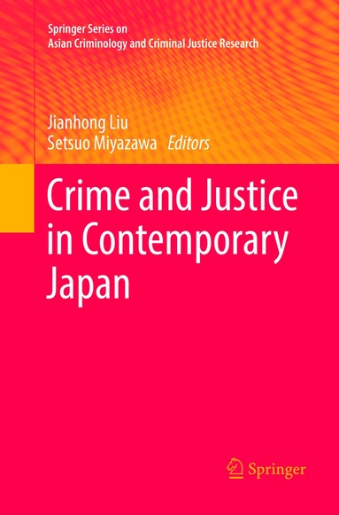 Jianhong Liu, Setsuo Miyazawa - Crime and Justice in Contemporary Japan, Häftad