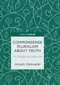 bokomslag Commonsense Pluralism about Truth