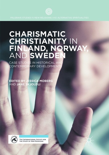 bokomslag Charismatic Christianity in Finland, Norway, and Sweden