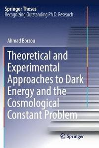 bokomslag Theoretical and Experimental Approaches to Dark Energy and the Cosmological Constant Problem