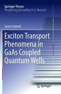 bokomslag Exciton Transport Phenomena in GaAs Coupled Quantum Wells