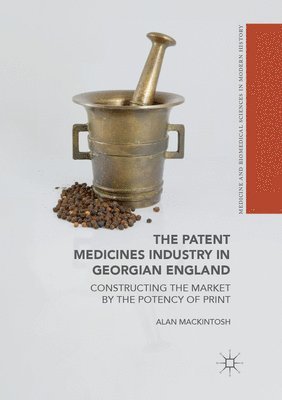 bokomslag The Patent Medicines Industry in Georgian England