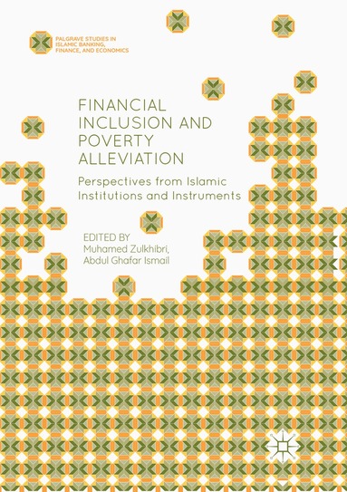 Muhamed Zulkhibri, Abdul Ghafar Ismail - Financial Inclusion and Poverty Alleviation, Häftad
