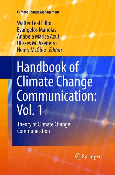 Walter Leal Filho, Evangelos Manolas, Anabela Marisa Azul, Ulisses M. Azeiteiro, Henry McGhie - Handbook of Climate Change Communication: Vol. 1, Häftad