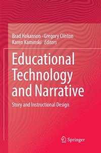 bokomslag Educational Technology and Narrative