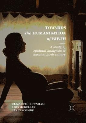 Towards the Humanisation of Birth 1