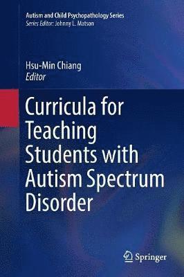 bokomslag Curricula for Teaching Students with Autism Spectrum Disorder