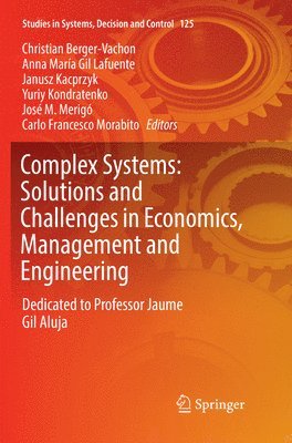 Complex Systems: Solutions and Challenges in Economics, Management and Engineering 1