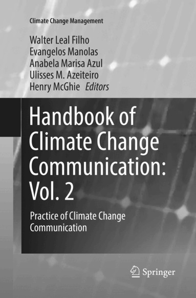 Walter Leal Filho, Evangelos Manolas, Anabela Marisa Azul, Ulisses M. Azeiteiro, Henry McGhie - Handbook of Climate Change Communication: Vol. 2, Häftad
