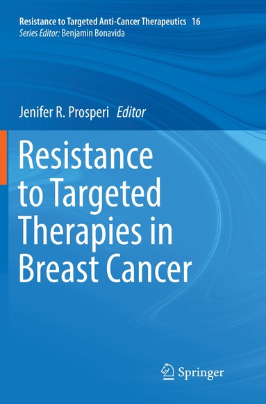 Jenifer R. Prosperi - Resistance to Targeted Therapies in Breast Cancer, Häftad