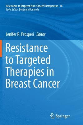 bokomslag Resistance to Targeted Therapies in Breast Cancer