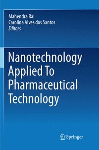 bokomslag Nanotechnology Applied To Pharmaceutical Technology