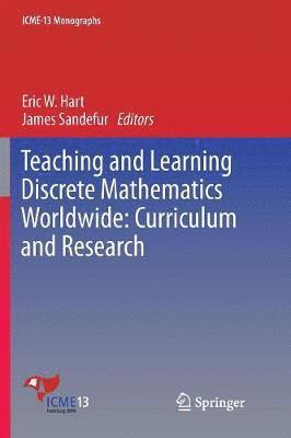Eric W. Hart, James Sandefur - Teaching and Learning Discrete Mathematics Worldwide: Curriculum and Research, Häftad