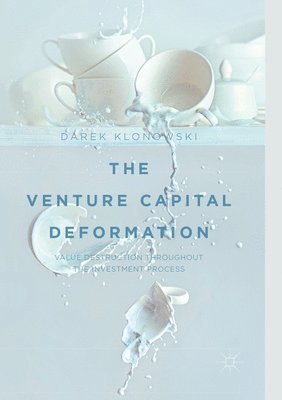 bokomslag The Venture Capital Deformation