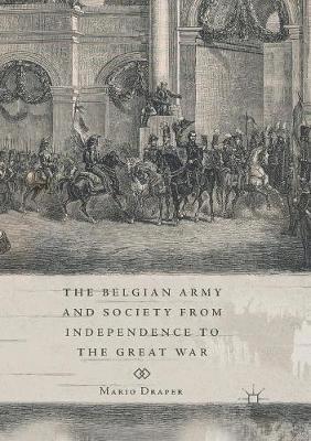bokomslag Belgian Army and Society from Independence to the Great War
