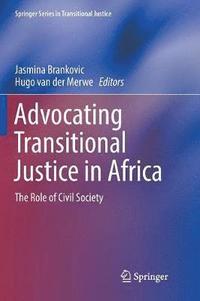 bokomslag Advocating Transitional Justice in Africa