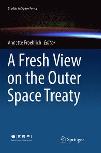 bokomslag Fresh View on the Outer Space Treaty