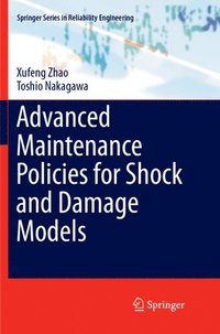 bokomslag Advanced Maintenance Policies for Shock and Damage Models