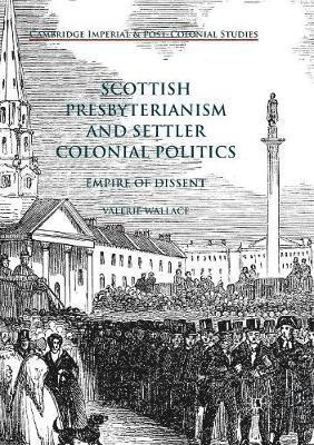 bokomslag Scottish Presbyterianism and Settler Colonial Politics