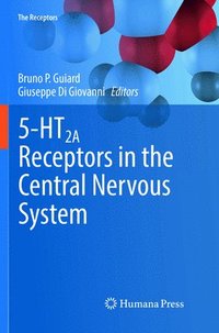 bokomslag 5-HT2A Receptors in the Central Nervous System