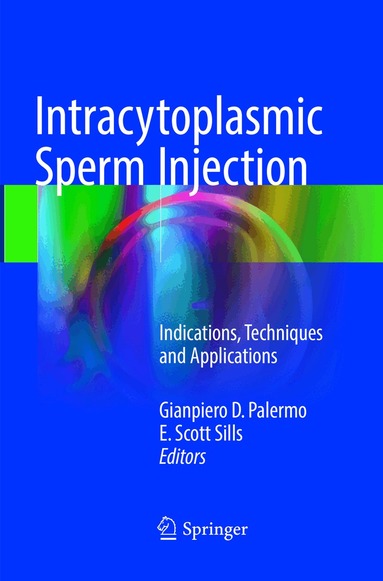 Gianpiero D. Palermo, E. Scott Sills - Intracytoplasmic Sperm Injection, Häftad