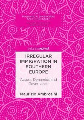 Irregular Immigration in Southern Europe