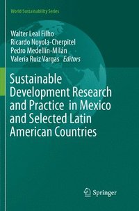 bokomslag Sustainable Development Research and Practice  in Mexico and Selected Latin American Countries
