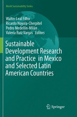 Sustainable Development Research and Practice  in Mexico and Selected Latin American Countries 1