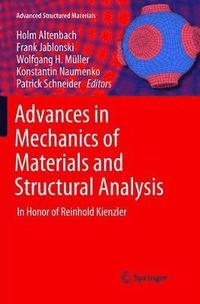 bokomslag Advances in Mechanics of Materials and Structural Analysis