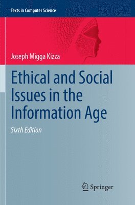 Ethical and Social Issues in the Information Age 1