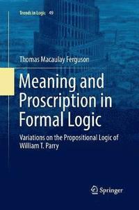 bokomslag Meaning and Proscription in Formal Logic