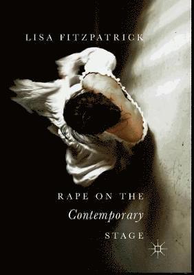 bokomslag Rape on the Contemporary Stage