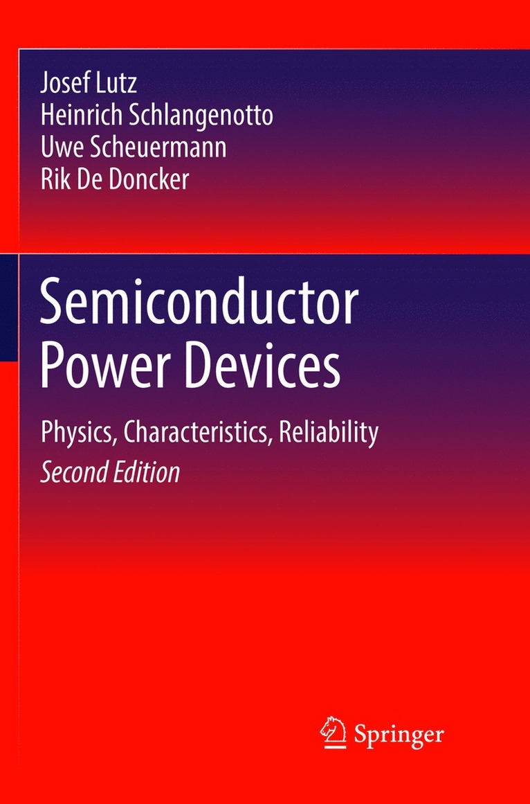 Josef Lutz, Heinrich Schlangenotto, Uwe Scheuermann, Rik De Doncker - Semiconductor Power Devices, Häftad