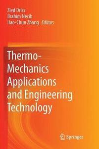 bokomslag Thermo-Mechanics Applications and Engineering Technology