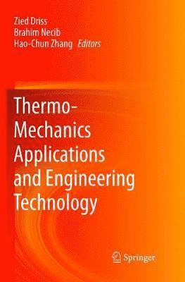 bokomslag Thermo-Mechanics Applications and Engineering Technology