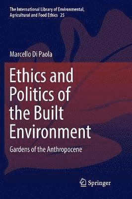 Ethics and Politics of the Built Environment 1
