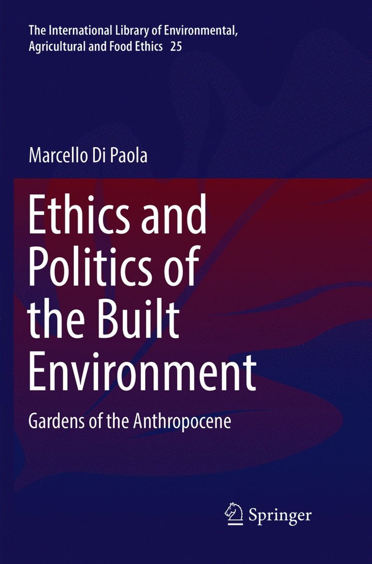 Ethics and Politics of the Built Environment 1